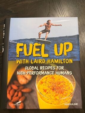 Fuel Up with Laird Hamilton Cookbook Coffee Table Book